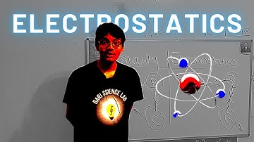 Intro to Electrostatics | Electromagnetism #1