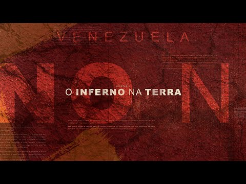 Venezuela - O Inferno Na Terra