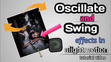 swing and oscillate effect || new trending video editing with #alightmotion #editingtutorial