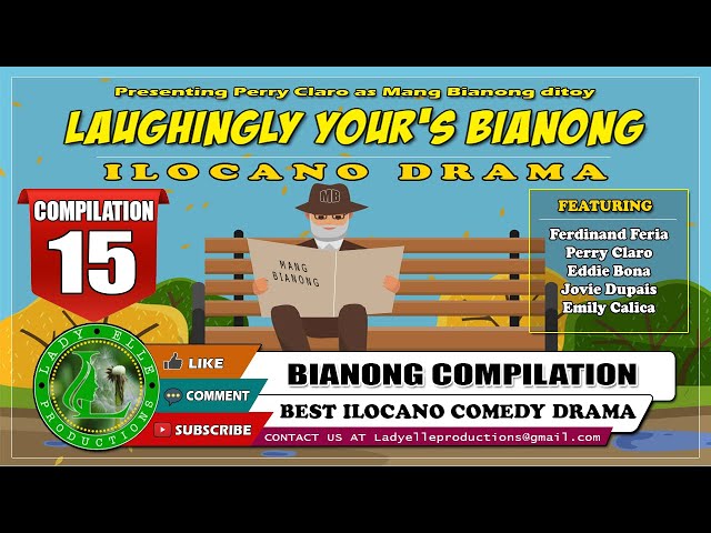 LAUGHINGLY YOURS BIANONG #15 COMPILATION | BEST ILOCANO DRAMA | LADY ELLE PRODUCTIONS class=