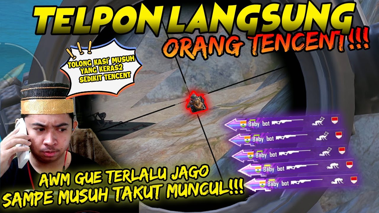 TELPON LANGSUNG ORANG TENCENT!! Musuhnya Terlalu Lemah!!! TOLONg Dong TENCENT Nghaha!  | PUBG Mobile