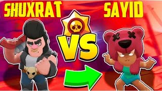 DUEL / SHUXRAT VS SAYID / BRAWL STARS / UZBEK TILIDA