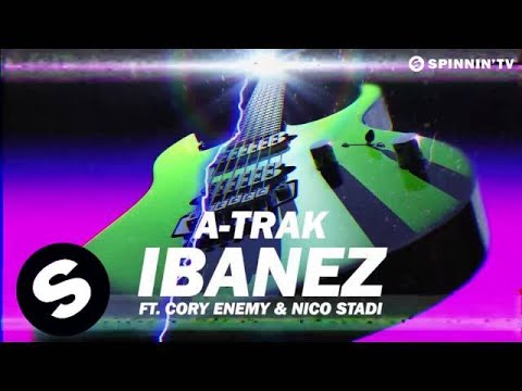 A-Trak (+) Ibanez (feat. Cory Enemy & Nico Stadi)