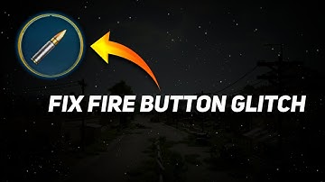 HOW TO FIX FIRE BUTTON IS NOT WORKING GLITCH IN PUBG MOBILE