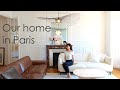 【Japanese mom in Paris】Our Paris Apartment Tour - 2 bedrooms in Rive Gauche