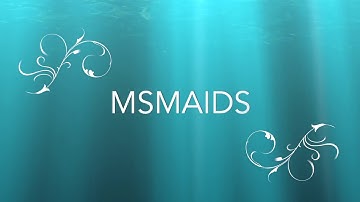 MSMAIDS