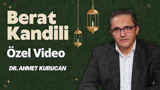 Berat Gecesinin Önemi Nedir? Nasıl İhya Edilmelidir? | Ahmet Kurucan