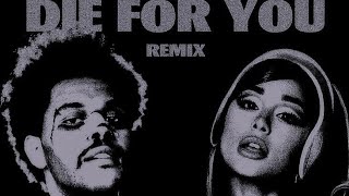 Download lagu Die For You (Remix) — The Weeknd & Ariana Grande | Lyrics
