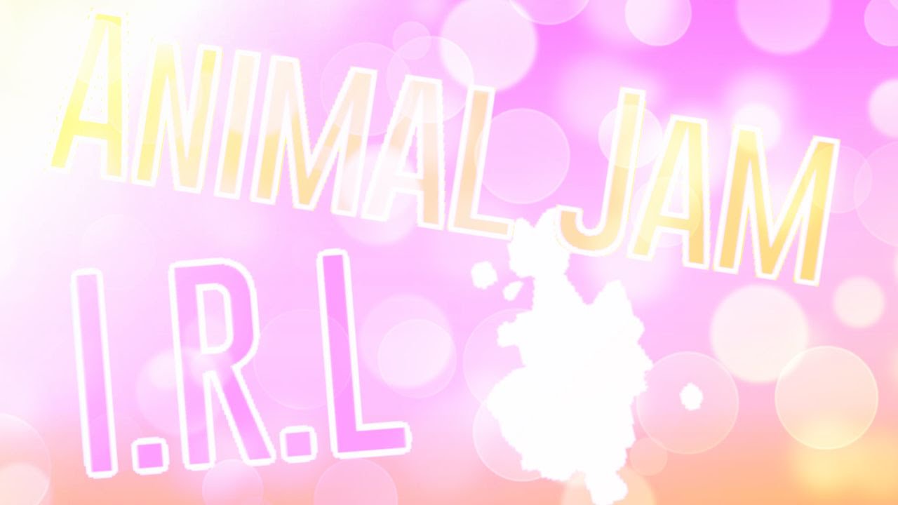 Animal Jam | Animal Jam I.R.L ( In Real Life) *OLD* *OLD* *OLD*