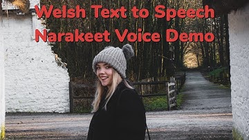 Welsh Text to Speech - make videos and audio files online with Narakeet