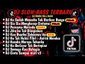 DJ SLOWBASS TERBARU 2024🎵DJ VIRAL TIKTOK FULL BASS🎵DJ KU SUDAH MENCOBA TUK BERIKAN BUNGA🎵 FULL ALBUM