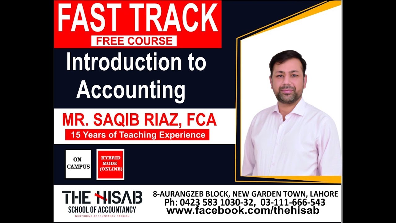 Lecture 1 Intro to Accounting & Elements of Accounting by Saqib Riaz