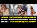 LUCIANA ESTALLA DE FELICIDAD AL SER CONVOCADA PARA CASTING DE VICTORIA SECRET! “YA SABEN QUE EXISTO”