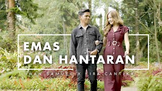 Iwan Samuel X Fira Cantika - Emas Dan Hantaran