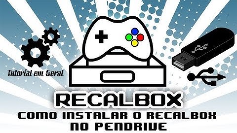 Como instalar o Recalbox no Pendrive
