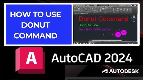 How to use Donut Command in AutoCAD 2024 | AutoCAD main donut Kaisy bnain | how to draw Donut