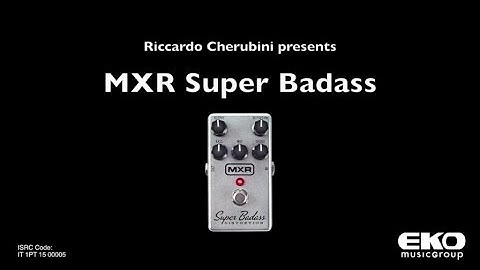 MXR Super Badass distortion - Audio Test by Riccardo Cherubini