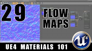 Water Flow Maps - UE4 Materials 101 - Episode 29