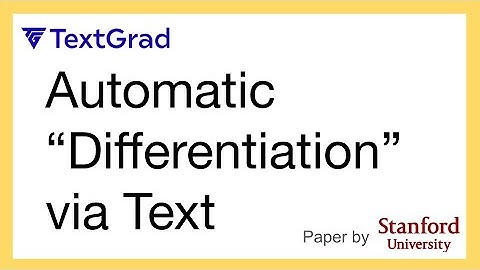 Ep 25. TextGrad: Automatic "Differentiation" via Text