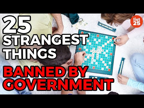 25 Strangest Things Banned By Governments Around The World