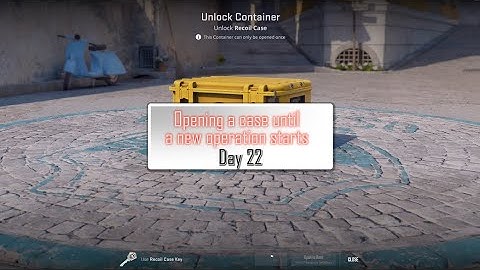 Opening a case until a new CS2 operation starts - Day 22