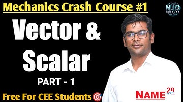 Vector Lec-1 | {#Mechanics -1} Crash Course by Ram Tiwari Sir | CEE Students #Physics full syllabus