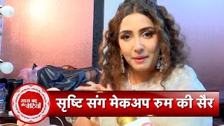 Exclusive: Kumkum Bhagya's Monisha aka Srishti Jain Gave A Tour Of Her Makeup Room With SBB