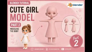 How to Model a Stylized Girl Body from a Cube in Blender | Part 2