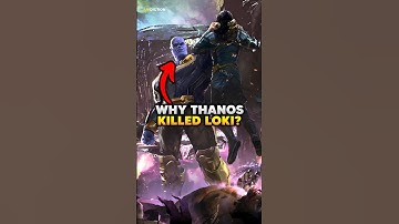 Why Did Thanos only Choose to kill Loki? #thanos #loki