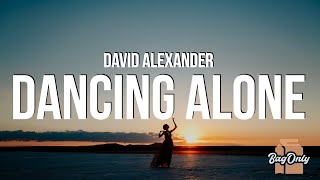 Miniatura de "David Alexander - Dancing Alone (Lyrics)"