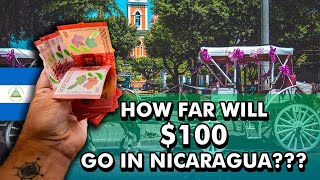How FAR Will $100 Go In Nicaragua??? Is It Cheaper Than Costa Rica? 🇳🇮