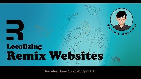 Localizing Your Remix Website by Harshil Agrawal