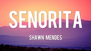 Señorita - Shawn Mendes [Lyrics] | Ed Sheeran, One Direction, Ali Gatie