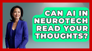 Can AI In Neurotech Read Your Thoughts? - Neurotech Insight Pro