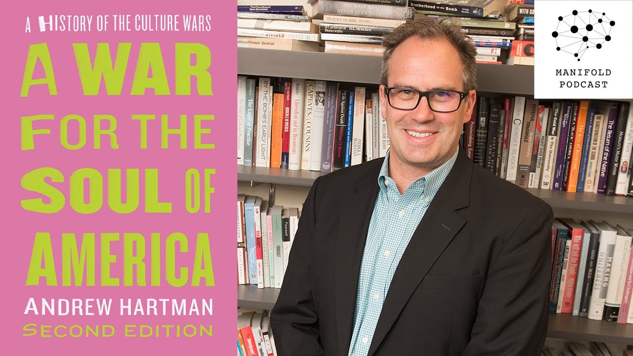 Andrew Hartman: The Culture Wars Then and Now - #27