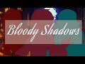 Bloody Shadows || Halloween Special ft. Mei and PhiPhi
