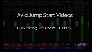 Avid Jump Start Video - Customizing Soft Keys in EuControl screenshot 5