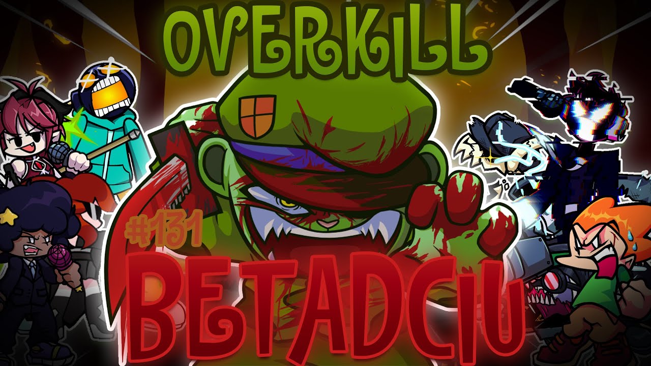 Friday Night Funkin' - 🎶 Overkill, BETADCIU (But Every Turn A Different Cover Is Used)