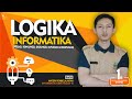 Logika Informatika (Negasi, Konjungsi, Disjungsi, Implikasi, Biimplikasi)