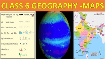 Maps class 6 geography ncert chapter 4 animated video with complete explanation in hindi Maps uses