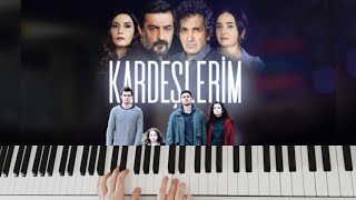 Kardeşlerim Jenerik - Bugün Dünden İyi / Güliz Ayla & Alp Yenier (Piano Cover by Gülay Pianist)