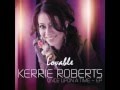 Kerrie Roberts - Lovable (Lyrics)