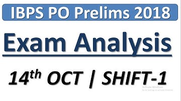 IBPS PO Prelims 2018 : Exam Analysis & Review || 14th OCT SHIFT-1