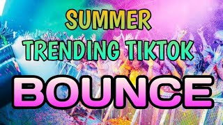 SUMMER BOUNCE | KTL TRENDING TIKTOK 🔥🔥