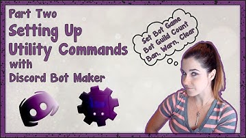 DISCORD BOT MAKER TUTORIAL | Basic Utility Commands (MAY BE OUTDATED)