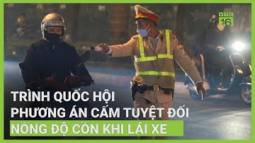 Xử lý vi phạm nồng độ cồn còn nhiều khó khăn | VTC16