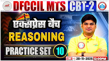 DFCCIL MTS Reasoning Classes 2025 | DFCCIL CBT 2 Reasoning Practice Set 10 | Mandeep Sir