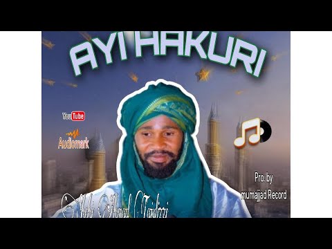 Shehi Ahmad Tajul Izzi Ayi Hakuri Official Audio 2023