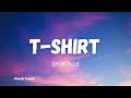 Shontelle - T-Shirt (Lyrics) 🍑