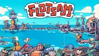 Flotsam - Water You Talking About?